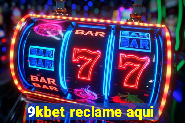 9kbet reclame aqui